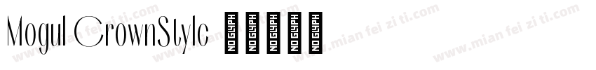 Mogul CrownStyle字体转换